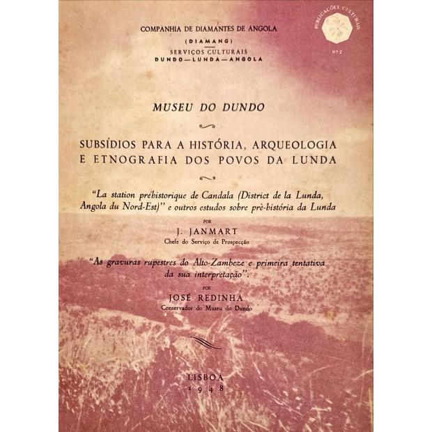 Diamang. - REDINHA, José. - AS GRAVURAS RUPESTRES DO ALTO ZAMBEZE E A PRIMEIRA TENTATIVA DE INTERPRETAÇÃO.