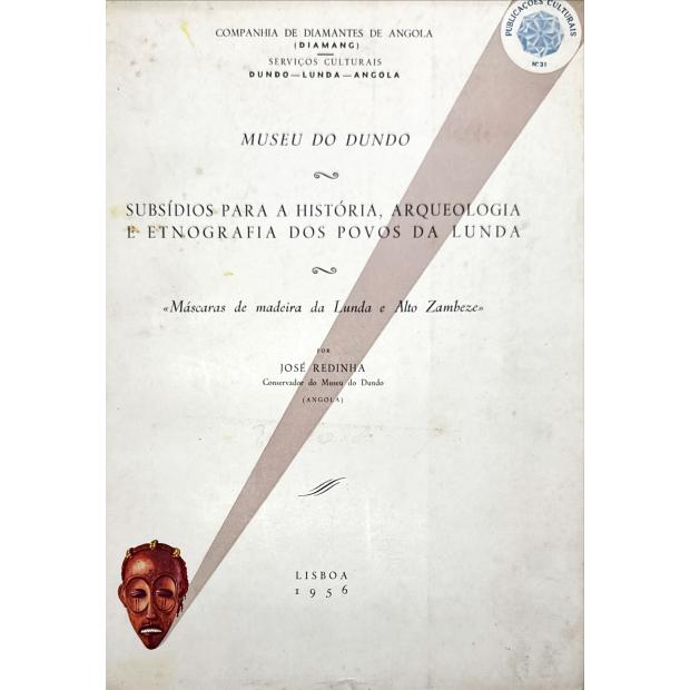 Diamang. - REDINHA, José. - MÁSCARAS DE MADEIRA DA LUNDA E ALTO ZAMBEZE 