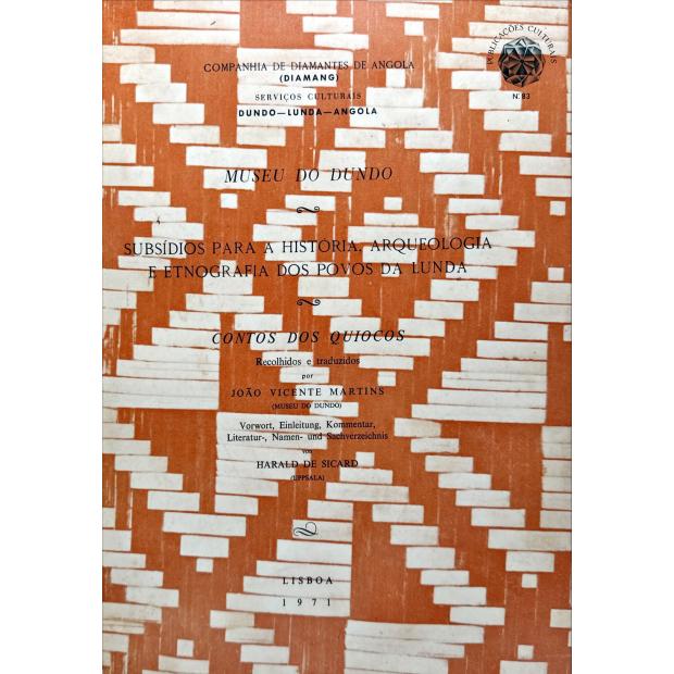 Diamang. - MARTINS, João Vicente. - CONTOS DO QUIOCOS. Recolhidos e traduzidos por...