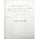 LIVRO D'OURO DA PRIMEIRA VIAGEM DE S. M. EL-REI D. MANUEL II AO NORTE DE PORTUGAL EM 1908. Chronica photographica por Carlos Pereira de Castro. 