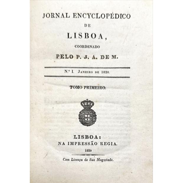 MACEDO, José Agostinho de. - JORNAL ENCYCLOPEDICO DE LISBOA. Coordenado por P. J. A. de M. (José Agostinho de Macedo). Tomo I (e II).