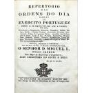 MELO, João Crisostomo do Couto e. - REPERTORIO DAS ORDENS DO DIA DADAS AO EXERCITO PORTUGUEZ DESDE 15 DE MARÇO DE 1809 ATÉ 5 D'ABRIL DE 1830. 