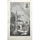 MENDES, A. Lopes. - A INDIA PORTUGUEZA. Breve descripção da Possessões Portuguezas na Asia. Volume I (e II).