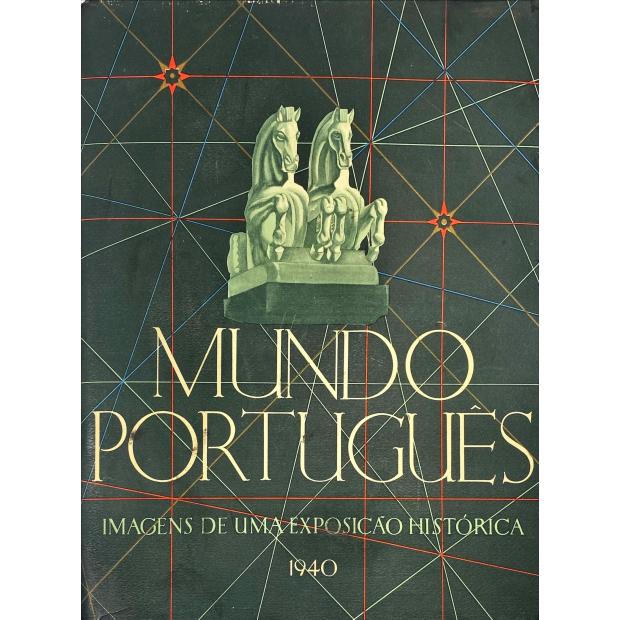 MUNDO PORTUGUÊS IMAGENS DE UMA EXPOSIÇÃO HISTÓRICA. 1940. 