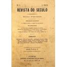 REVISTA DO SECULO. Director: Pedro Corrêa. Redactores Principais: M. Pinheiro Chagas e A. Ozorio de Vasconcellos. Nº1 (ao 9). 