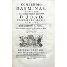 ROSA, José António da. - COMPENDIO DAS MINAS, DEDICADO AO SERENISSIMO SENHOR D. JOÃO, PRINCIPE DO BRAZIL. Composto por… Segunda Impressão. 