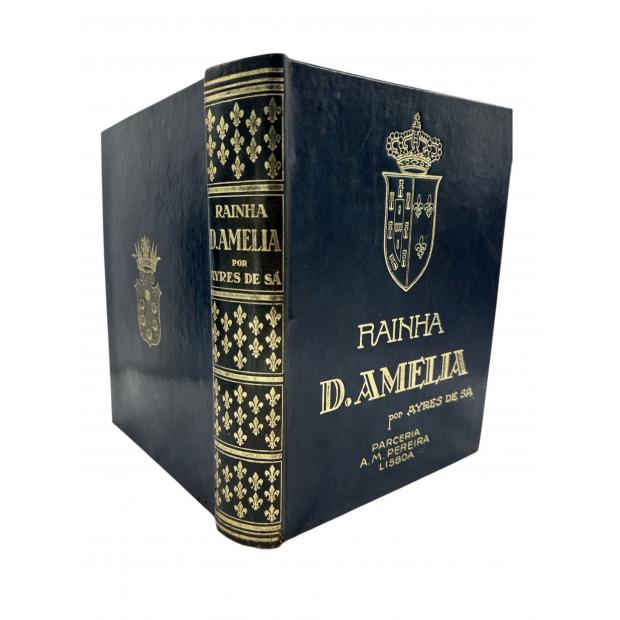 SÁ, Ayres de. - RAINHA D. AMELIA. 