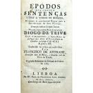 TEIVE, Diogo de. - EPÓDOS QUE CONTÉM SENTENÇAS UTEIS A TODOS OS HOMENS