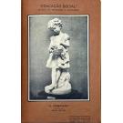 REVISTA - EDUCAÇÃO SOCIAL. Revista de Pedagogia e Sociologia. Director: Adolfo Lima. Nº1 - 10 de janeiro de 1924 (ao nº 91-92 de 15 de outubro de 1927).