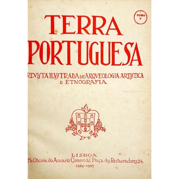 REVISTA - TERRA PORTUGUESA. Revista Ilustrada de Arqueologia Artística e Etnografia. Volume 1 (ao 5).