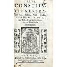 CONSTITVTIONES FRATRVM ORDINIS SANCTISSIMAE TRINITATIS. Junto com: INCIPIT CAEREMONIALE FRATRUM ORDINIS SANCTISSIMAE TRINITATIS 
