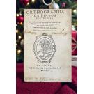 LEÃO, Duarte Nuno de. - ORTHOGRAPHIA DA LINGOA PORTUGUESA. Obra vtil & necessaria assi pera bem screuer a lingoa Hespanhol como a Latina & quaesquer outras que da Latina teem origem.
