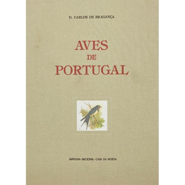 CARLOS DE BRAGANÇA, D. - AVES DE PORTUGAL. 