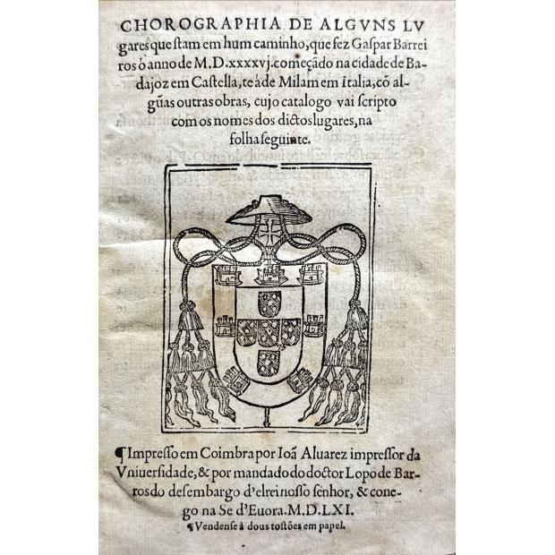 CHOROGRAPHIA DE ALGUNS LUGARES QUE STAM EM HUM CAMINHO QUE FEZ GASPAR BARREIROS Ó ANNO DE MDXXXXVJ. 