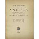 COUCEIRO, Henrique de Paiva. - ANGOLA. (Dois Anos de Governo. Junho 1907 - Junho 1909).