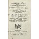 COUTO, Diogo do. - OBSERVAÇÕES SOBRE AS PRINCIPAES CAUSAS DA DECADENCIA DOS PORTUGUEZES NA ASIA, ESCRITAS POR DIOGO DO COUTO, em fórma de dialogo, com o titulo de soldado pratico, publicadas de ordem da academia real das sciencias. Por Antonio Caetano do Amaral. 