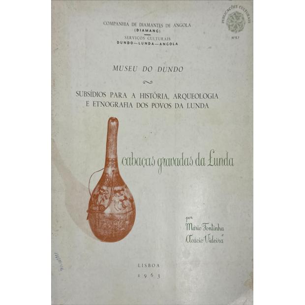 Diamang - FONTINHA E ACÁCIO VIDEIRA, Mário. - CABAÇAS GRAVADAS DA LUNDA.