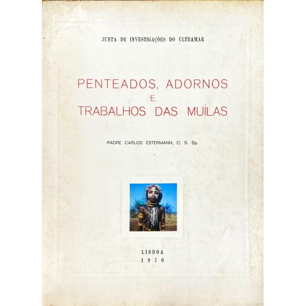 ESTERMANN, Padre Carlos. - PENTEADOS, ADORNOS E TRABALHOS DASD MUILAS.