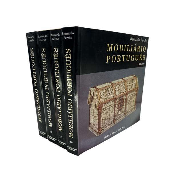 FERRÃO, Bernardo. - MOBILIÁRIO PORTUGUÊS. Dos Primórdios ao Meneirismo. Vol. I (ao IV). 