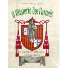 FONSECA, António Belarda da. - O MISTÉRIO DOS PAINÉIS. I - O Cardeal Dom Jaime de Portvgal. II - O 