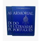 LANGHANS, F. P. de Almeida. - ARMORIAL DO ULTRAMAR PORTUGUÊS. Estudado, organizado e revisto por... Edição comemorativa do XL Aniversário da Revolução Nacional. 