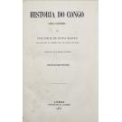 MANSO, Visconde de Paiva. - HISTORIA DO CONGO. Obra Posthuma do... (Documentos).