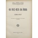 MARTINS, José F. Ferreira. - OS VICE-REIS DA INDIA. 1505-1917. Obra ilustrada com 118 fotogravuras e 106 fac.similes de assinaturas. 
