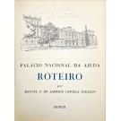 PALÁCIO NACIONAL DA AJUDA. 3 Obras