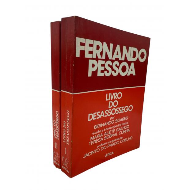 PESSOA, Fernando. - LIVRO DO DESASSOSSEGO, por Bernardo Soares. Recolha e transcrição dos textos: Maria Aliete Galhoz e Teresa Sobral Cunha. Prefácio e organização: Jacinto do Prado Coelho. Tomo I (e II).