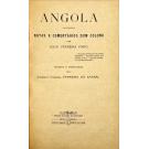 PINTO, Júlio Ferreira. - ANGOLA - NOTAS E COMENTÁRIOS DE UM COLONO. 