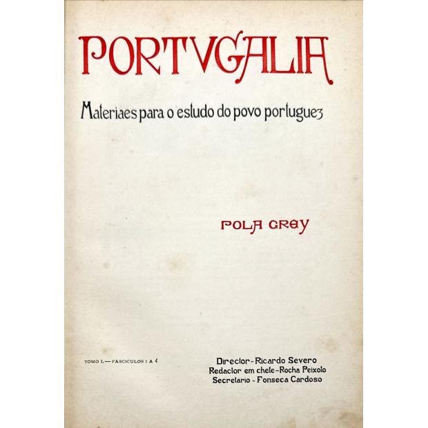 PORTUGALIA. MATERIAIS PARA O ESTUDO DO POVO PORTUGUEZ. Pola Grey. Tomo I (e II).