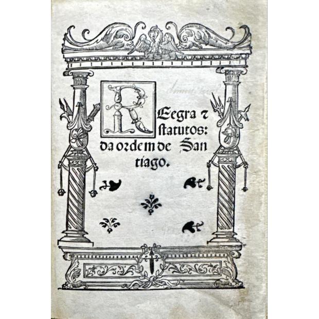 REEGRA & STATUTOS DA ORDEM DE SANTIAGO.