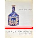 SANTOS, Reynaldo dos. - FAIANÇA PORTUGUESA. SÉCULOS XVI E XVII.