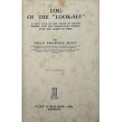 SETON, Grace Thompson. - LOG OF THE 