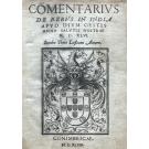 TEIVE, Diogo de. - COMENTARIUS DE REBUS IN INDIA APUD DIUM GESTIS ANNO SALUTIS NOSTRAE. 