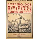 ALMEIDA, General João de. - ROTEIRO DOS MONUMENTOS MILITARES PORTUGUESES. Volume I - Beira (Distritos da Guarda, Castelo Branco e Viseu). Volume II - (Distritos de Aveiro, Coimbra, Leiria e Santarém). Volume III - (Distritos de Portalegre, Évora, Beja e Faro).