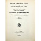 CASTELLO BRANCO, José Barbosa Canaes de Figueiredo. - COSTADOS DAS FAMILIAS ILUSTRES DE PORTUGAL, ALGARVES, ILHAS, E INDIAS. Obra que a El-Rei Fidelíssimo o muito poderoso Senhor D. Miguel Primeiro offerece seu auctor. Tomo I (e II).