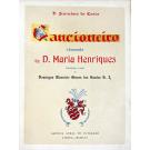 COSTA, D. Francisco da. - CANCIONEIRO CHAMADO DE D. MARIA HENRIQUES. Introdução e notas de Domingos Maurício Gomes dos Santos.