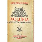 SAMPAIO, Albino Forjaz de. - VOLÚPIA. (A nona arte: A Gastronomia). Portrait-charge do autor, por Arnaldo Ressano.