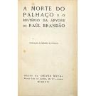 BRANDÃO, Raul. - A MORTE DO PALHAÇO E O MISTÉRIO DA ÁRVORE. (Ilustrações de Martinho da Fonseca).