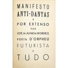 VEIGA, Pedro. - OS MODERNISTAS PORTUGUESES. Escritos públicos, proclamações e manifestos, coordenados por Petrus que imaginou a obra e a dirigiu e deu à estampa. Vol. I (ao VI). 
