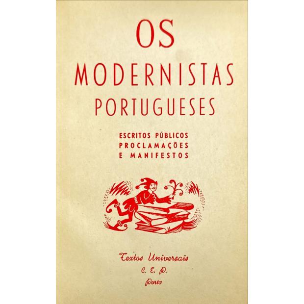 VEIGA, Pedro. - OS MODERNISTAS PORTUGUESES. Escritos públicos, proclamações e manifestos, coordenados por Petrus que imaginou a obra e a dirigiu e deu à estampa. Vol. I (ao VI). 