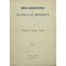 ALVES, Francisco Manuel. - MEMORIAS ARCHEOLOGICO-HISTORICAS DO DISTRICTO DE BRAGANÇA ou Repositório amplo de noticias chorographicas hydro-orographicas, mineralogicas, hydrologicas, biobibliographicas, hiraldicas, etimologicas, industriaes e estatisticas interessantes tanto á história profana como ecclesiastica do distrito de Bragança. Por... Abade de Baçal. Vol. I (ao XI). 