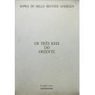 ANDRESEN, Sophia de Mello Breyner. - OS TRÊS REIS DO ORIENTE. 