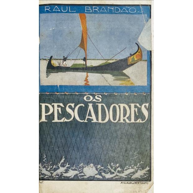 BRANDÃO, Raul. - OS PESCADORES. 