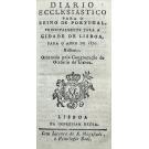 DIARIO ECCLESIASTICO PARA O REINO DE PORTUGAL principalmente para a Cidade de Lisboa. Para o ano de 1820. Bissexto. Ordenado pela Consegração do Oratório de Lisboa.
