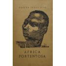 DIAS, Gastão de Souza. - A AFRICA PORTENTOSA. 