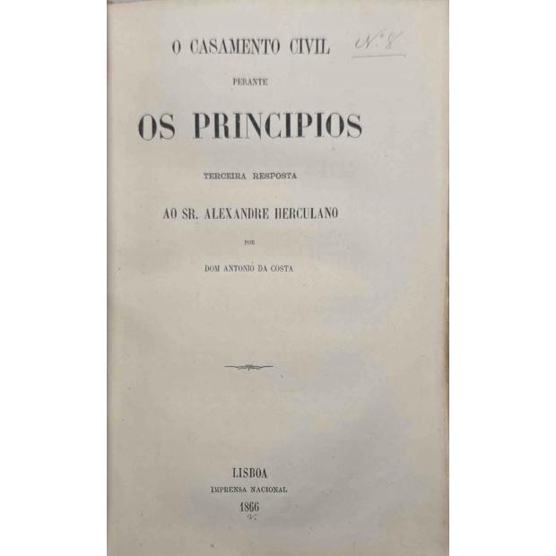 HERCULANO, Alexandre. - QUESTÃO DO CASAMENTO CIVIL. 21 obras.