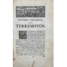 MENDONÇA, Joaquim José Moreira de. - HISTORIA UNIVERSAL DOS TERREMOTOS, QUE TEM HAVIDO NO MUNDO, de que ha noticia, desde a sua creação até o seculo presente.