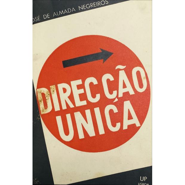 NEGREIROS, José de Almada. - DIRECÇÃO UNICA. 